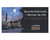 Rentrée Solennelle du Barreau de Lille