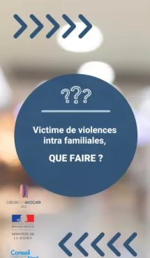VICTIME DE VIOLENCES INTRA FAMILIALES, QUE FAIRE ?